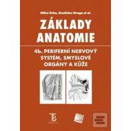 Základy anatomie - 4b. Periferní nervový systém, smyslové orgány a kůže - cena, porovnanie