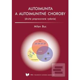 Autoimunita a autoimunitné choroby - druhé prepracované vydanie