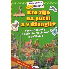 Kto žije na púšti a v džungli?