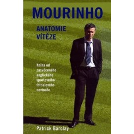 Mourinho - Anatomie vítěze