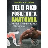 Telo ako posilňovňa - Anatómia - cena, porovnanie