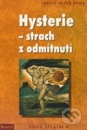 Hysterie – strach z odmítnutí - cena, porovnanie