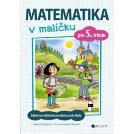 Matematika v malíčku pre 5. triedu