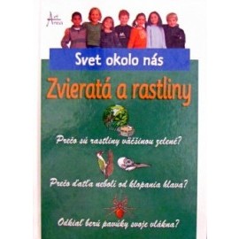 Svet okolo nás Zvieratá a rastliny