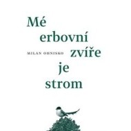 Mé erbovní zvíře je strom - cena, porovnanie