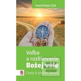 Voľba a rozlišovanie Božej vôle