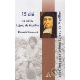 15 dní so svätou Lujzou de Marillac