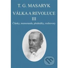 Válka a revoluce III.