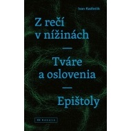 Z rečí v nížinách - Tváre a oslovenia - Epištoly - cena, porovnanie