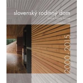 Slovenský rodinný dom 2000-2015