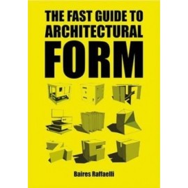 The Fast Guide to Architectural Form