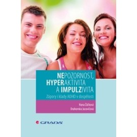 Nepozornost, hyperaktivita a impulzivita