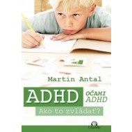 ADHD očami ADHD Ako to zvládať? - cena, porovnanie