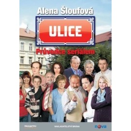 Ulice Průvodce seriálem