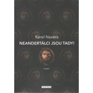 Neandertálci jsou tady! - cena, porovnanie