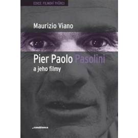 Pier Paolo Pasolini a jeho filmy