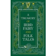 A Treasury of Irish Fairy and Folk Tales - cena, porovnanie