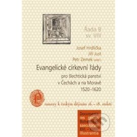 Evangelické církevní řády pro šlechtická panství v Čechách a na Moravě 1520-1620