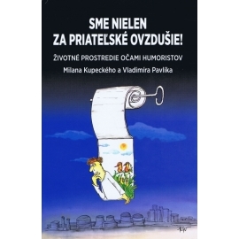 Sme nielen za priateľské ovzdušie