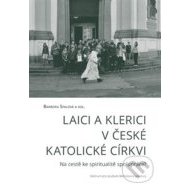 Laici a klerici v české katolické církvi - cena, porovnanie