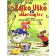 Zajko Uško a oklamaný lev - cena, porovnanie