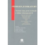 Přehled judikatury Trestné činy proti svobodě a lidské důstojnosti II. - cena, porovnanie