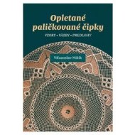 Opletané paličkované čipky - cena, porovnanie