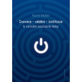 Inovace - vědění - instituce