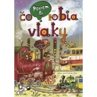 Poviem ti Čo robia vlaky - cena, porovnanie