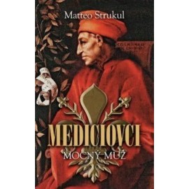 Mediciovci - Mocný muž