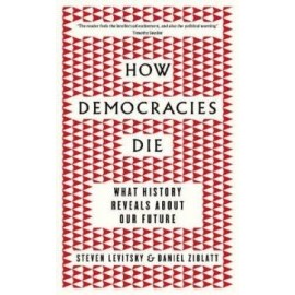 How Democracies Die