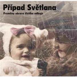 Případ Světlana