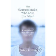 The Neuroscientist Who Lost Her Mind - cena, porovnanie