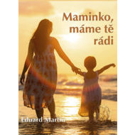 Maminko, máme tě rádi - cena, porovnanie