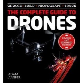 The Complete Guide to Drones Extended 2nd Edition