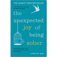 The Unexpected Joy of Being Sober - cena, porovnanie