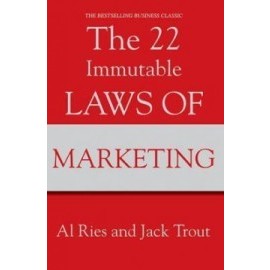 The 22 Immutable Laws Of Marketing