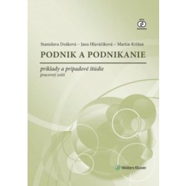 Podnik a podnikanie - príklady a prípadové štúdie - Pracovný zošit