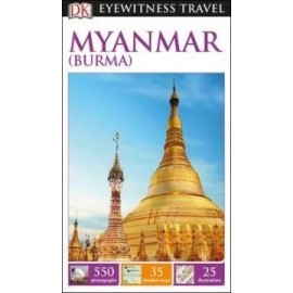 Myanmar (Burma) - DK Eyewitness Travel Guide