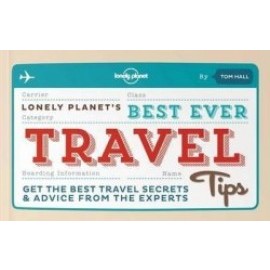 Best ever travel tips