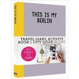 This is my Berlin: Do it yourself City Journal