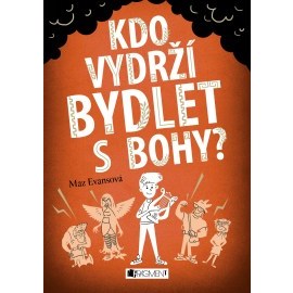 Kdo vydrží bydlet s bohy?