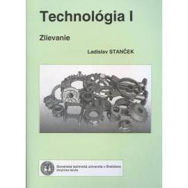 Technológia I. Zlievanie