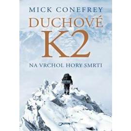 Duchové K2 - Na vrchol hory smrti