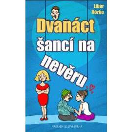 Dvanáct šancí na nevěru