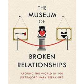 The Museum of Broken Relationships