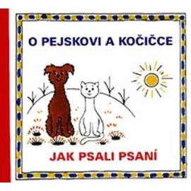 O pejskovi a kočičce - Jak psali psaní