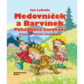 Medovníček a Barvínek - Pohádkové čarování