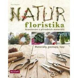 Natur Floristika - Aranžování z přírodních materiálů