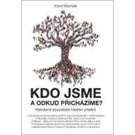 Kdo jsme a odkud přicházíme? - cena, porovnanie